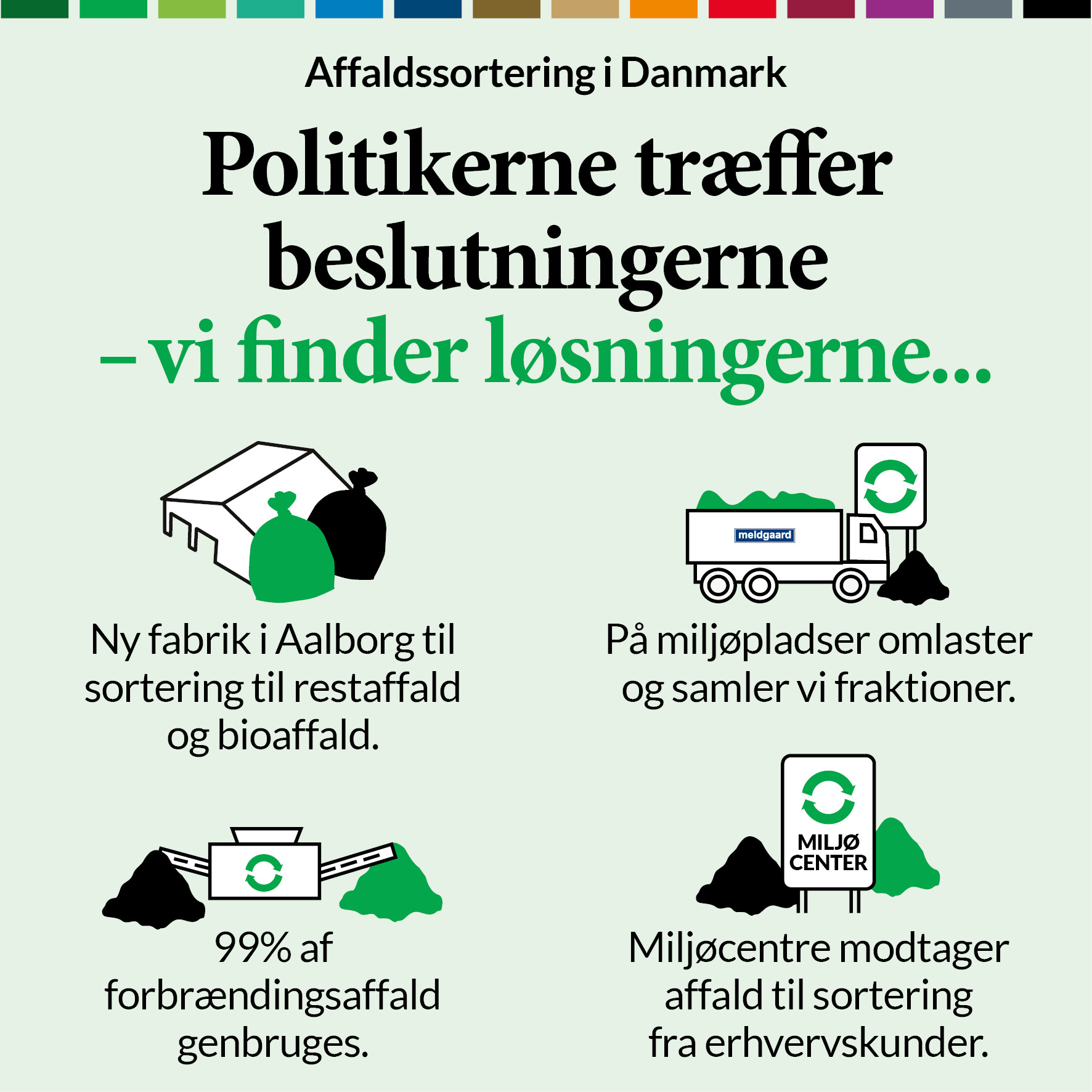 Politikerne træffer beslutningern - vi finder løsningerne